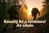 Foto: terepeuta.hu Túlélési helyzetek és a hosszú távú túrák